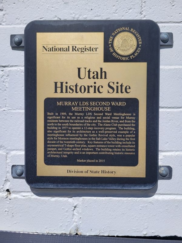 Murray LDS Second Ward Meetinghouse Marker. Click for full size. Murray LDS Second Ward Meetinghouse Marker image. Click for full size.