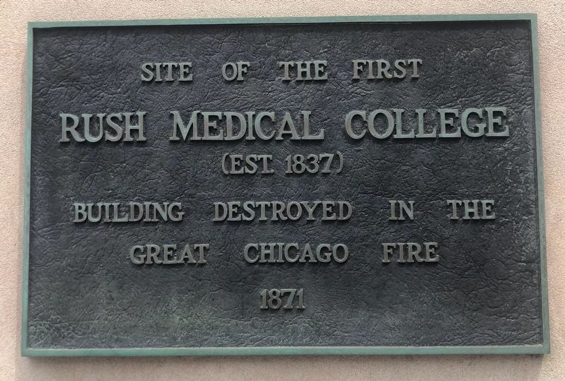 Site of the First Rush Medical College Marker. Click for full size. Site of the First Rush Medical College Marker image. Click for full size.