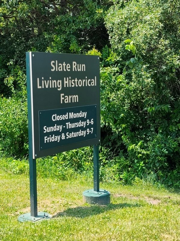 Slate Run Living Historical Farm Sign. Click for full size. Slate Run Living Historical Farm Sign image. Click for full size.