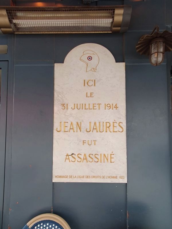 Assassination of Jean Jaurès Marker. Click for full size. Assassination of Jean Jaurès Marker image. Click for full size.