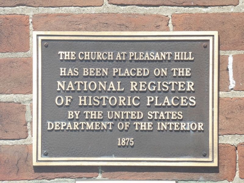 The Church at Pleasant Hill Marker. Click for full size. The Church at Pleasant Hill Marker image. Click for full size.