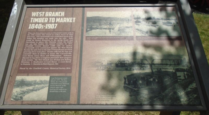 West Branch Timber to Market 1840s-1907 Marker. Click for full size. West Branch Timber to Market 1840s-1907 Marker image. Click for full size.