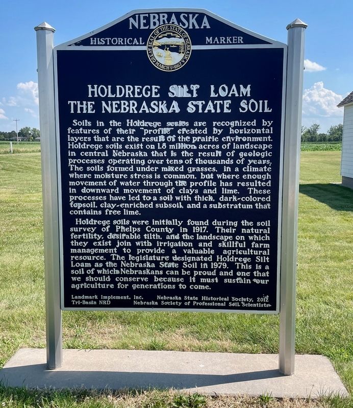 Holdrege Silt Loam - The Nebraska State Soil Marker. Click for full size. Holdrege Silt Loam - The Nebraska State Soil Marker image. Click for full size.