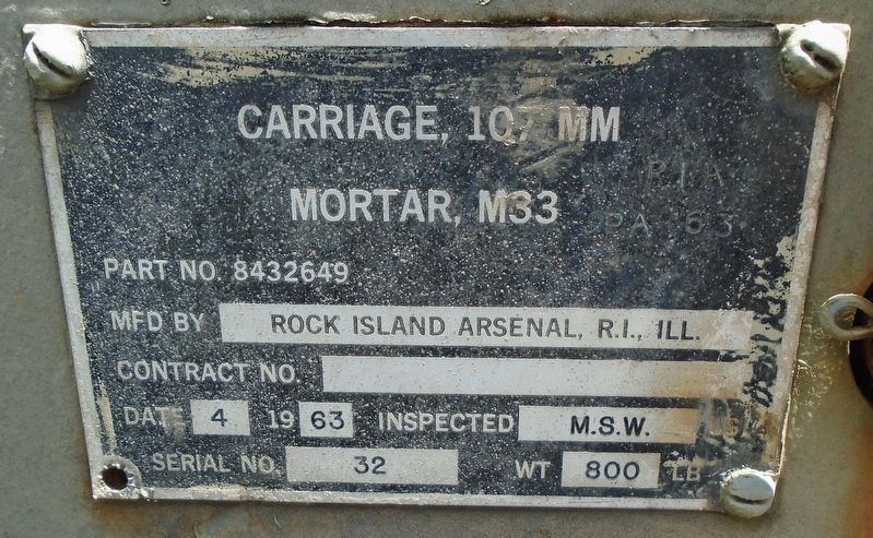 War Memorial M38 107mm Mortar Carriage Builder's Plate. Click for full size. War Memorial M38 107mm Mortar Carriage Builder's Plate image. Click for full size.
