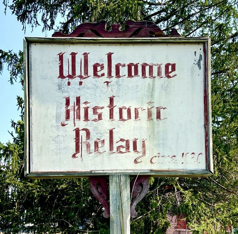 Welcome to Historic Relay circa~1830. Click for full size. Welcome to Historic Relay circa~1830 image. Click for full size.