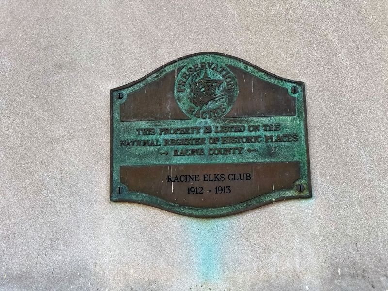 Racine Elks Club, Lodge No. 252 Marker. Click for full size. Racine Elks Club, Lodge No. 252 Marker image. Click for full size.