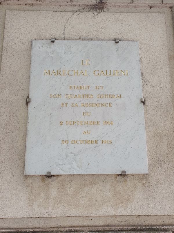 Quartier General du Marechal Gallieni Marker image. Click for full size.