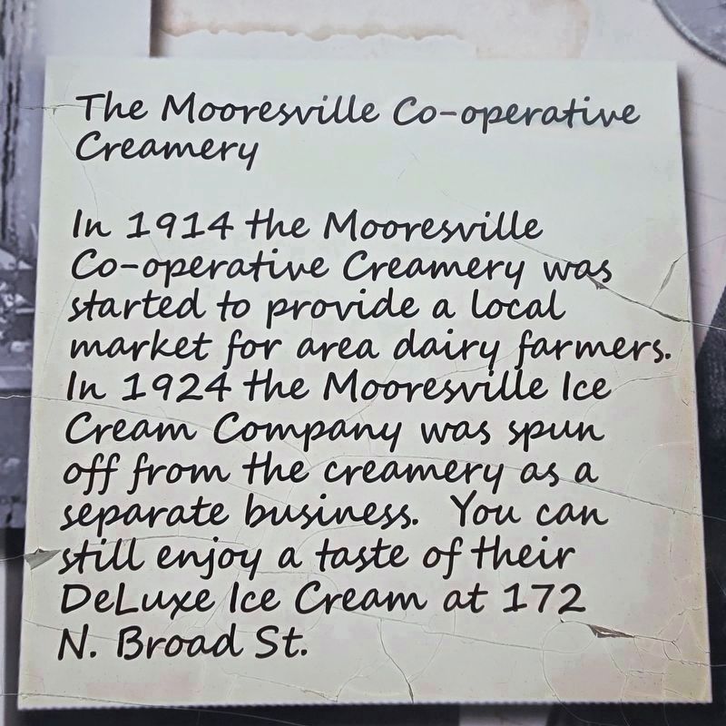 The Mooresville Co-operative Creamery Marker. Click for full size. The Mooresville Co-operative Creamery Marker image. Click for full size.