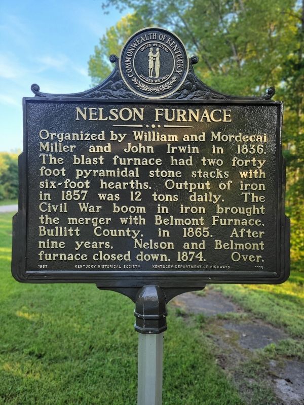 Nelson Furnace - Iron Made in Kentucky Marker. Click for full size. Nelson Furnace - Iron Made in Kentucky Marker image. Click for full size.