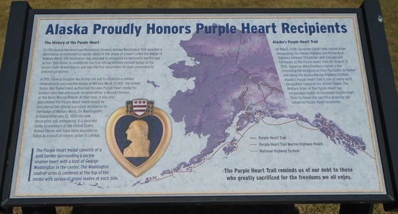 Alaska Proudly Honors Purple Heart Recipients Marker. Click for full size. Alaska Proudly Honors Purple Heart Recipients Marker image. Click for full size.
