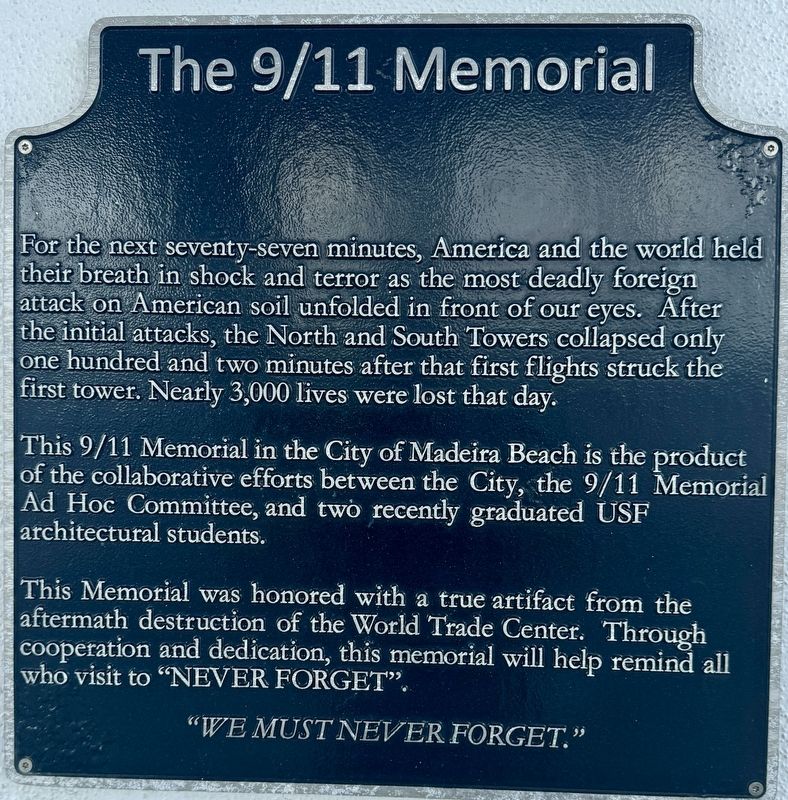 The 9/11 Memorial Marker. Click for full size. The 9/11 Memorial Marker image. Click for full size.