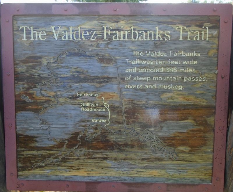 The Valdez-Fairbanks Trail Marker. Click for full size. The Valdez-Fairbanks Trail Marker image. Click for full size.