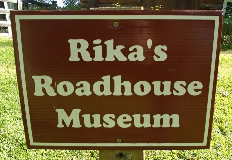 Rika's Roadhouse Museum Sign image. Click for full size.