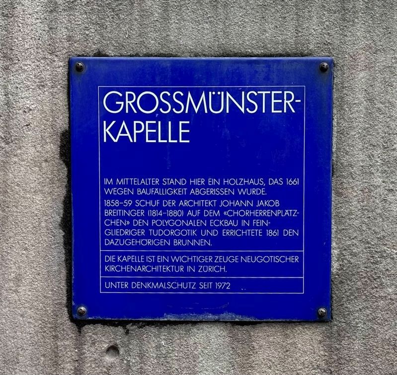 Grossmünsterkapelle Marker. Click for full size. Grossmünsterkapelle Marker image. Click for full size.