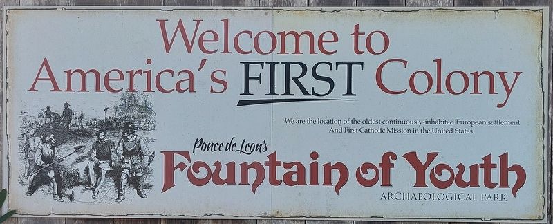 Ponce de Leon's Fountain of Youth Archaeological Park Marker. Click for full size. Ponce de Leon's Fountain of Youth Archaeological Park Marker image. Click for full size.