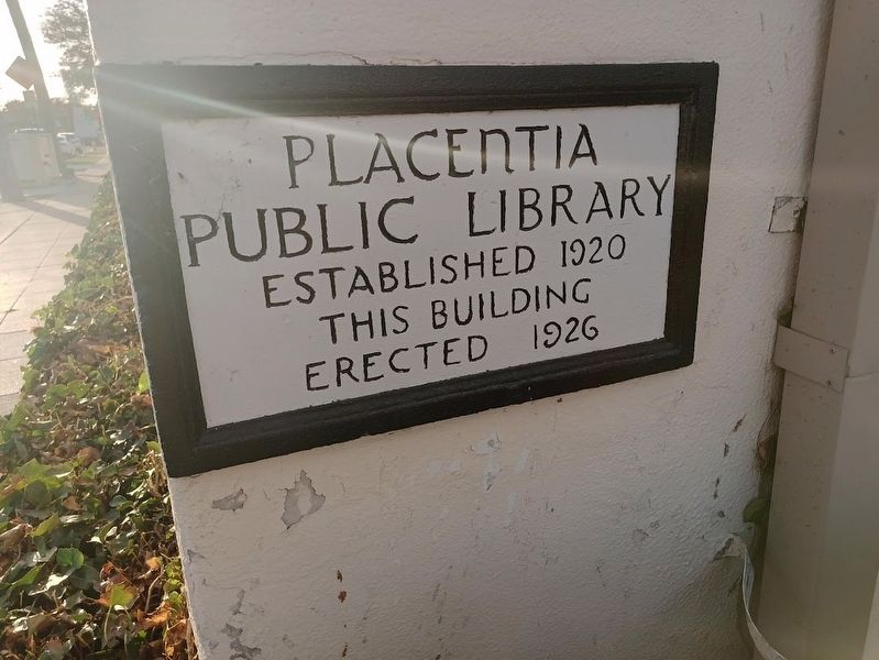 Placentia Public Library established 1920, this building erected 1926 image. Click for full size.