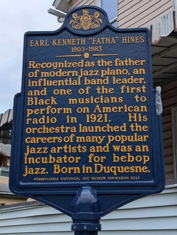 Earl Kenneth "Fatha" Hines Marker. Click for full size. Earl Kenneth "Fatha" Hines Marker image. Click for full size.