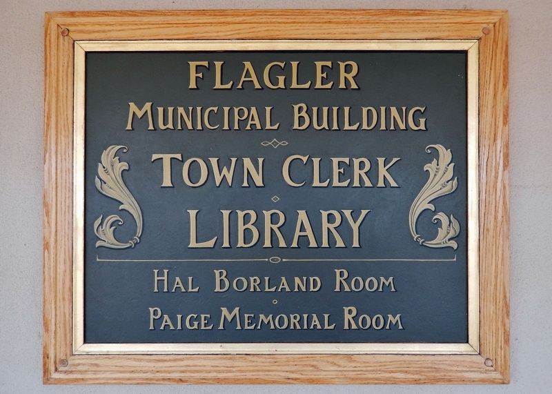 Flagler Municipal Building Sign. Click for full size. Flagler Municipal Building Sign image. Click for full size.