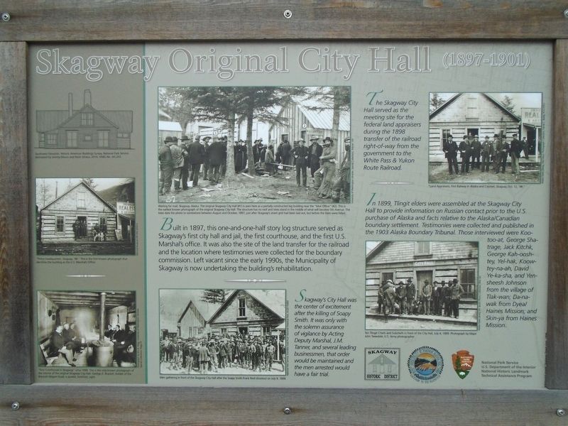 Skagway Original City Hall Marker. Click for full size. Skagway Original City Hall Marker image. Click for full size.