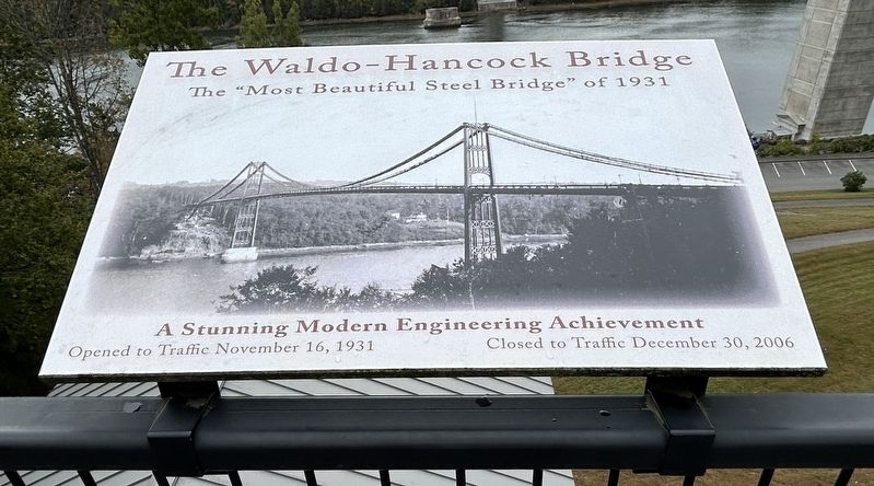 The Waldo - Hancock Bridge Marker. Click for full size. The Waldo - Hancock Bridge Marker image. Click for full size.