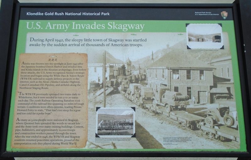 U.S. Army Invades Skagway Marker. Click for full size. U.S. Army Invades Skagway Marker image. Click for full size.