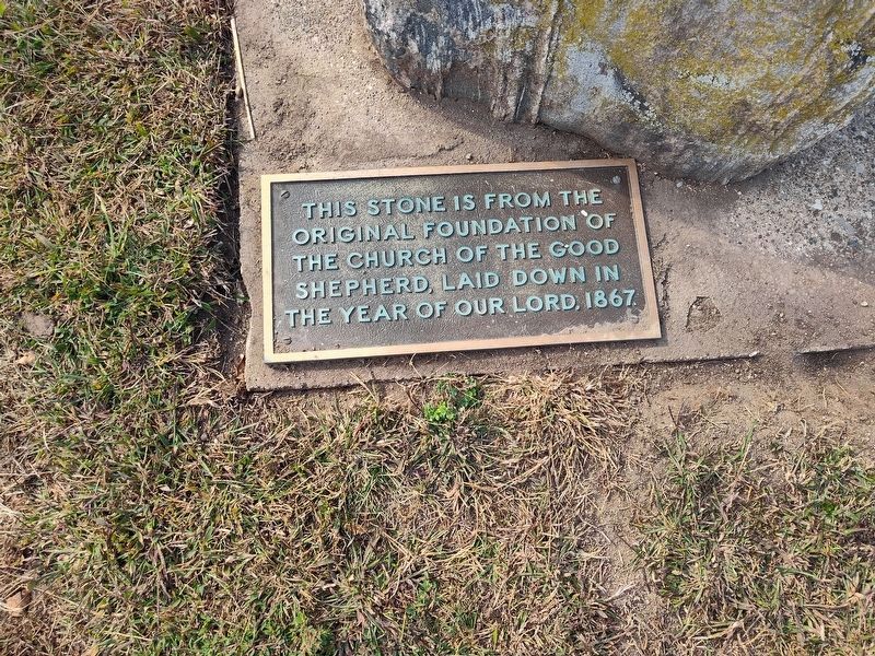 Original Foundation of the Church of Good Shepherd Marker. Click for full size. Original Foundation of the Church of Good Shepherd Marker image. Click for full size.