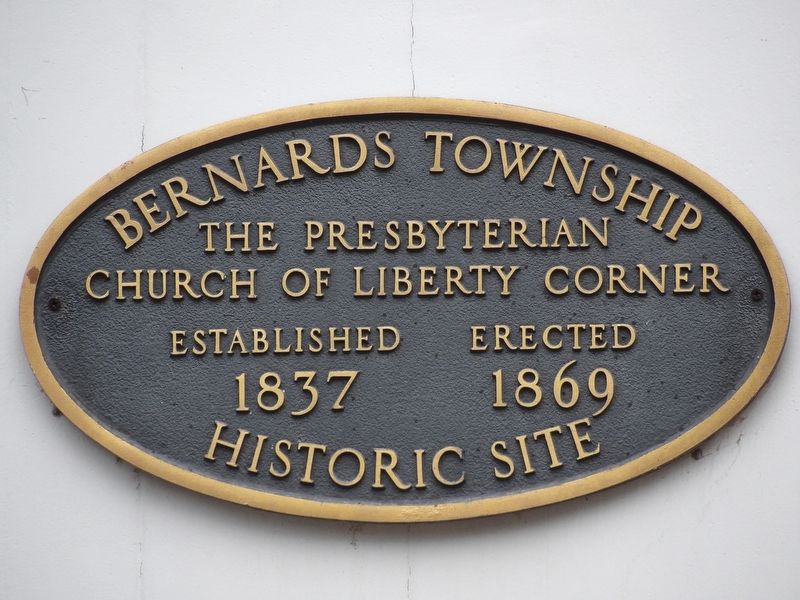 The Presbyterian Church of Liberty Corner Marker. Click for full size. The Presbyterian Church of Liberty Corner Marker image. Click for full size.