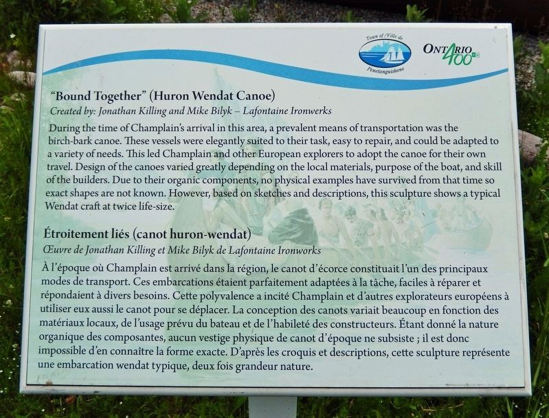 “Bound Together” (Huron Wendat Canoe) /<br>Étroitement liés (canot huron-wendat) Marker. Click for full size. “Bound Together” (Huron Wendat Canoe) /<br>Étroitement liés (canot huron-wendat) Marker image. Click for full size.