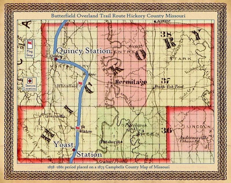 Butterfield Overland Mail Route Hickory County Missouri 1858-1861 Period. Click for full size. Butterfield Overland Mail Route Hickory County Missouri 1858-1861 Period image. Click for full size.