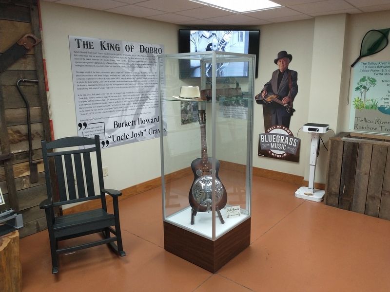 Uncle Josh Graves Display. Click for full size. Uncle Josh Graves Display image. Click for full size.