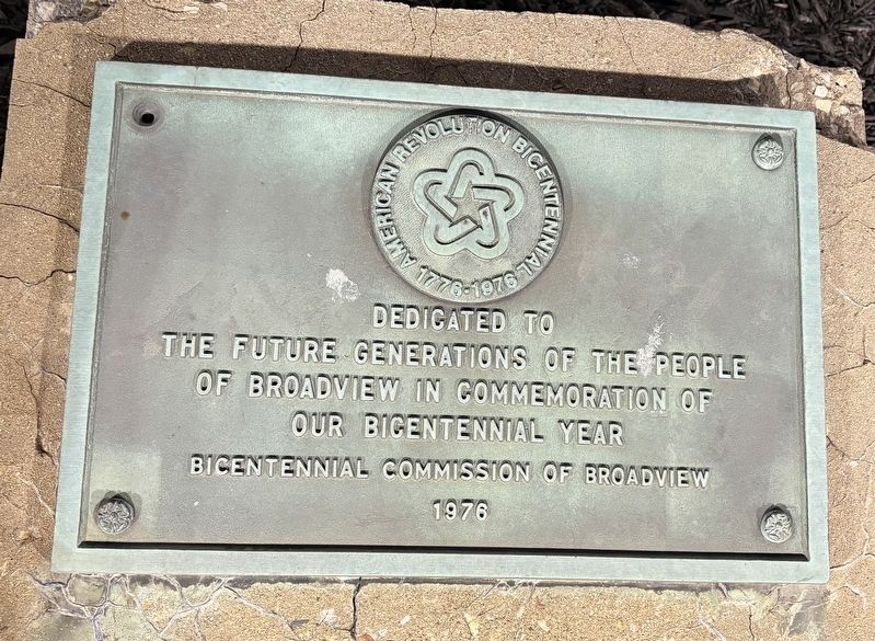 Broadview Bicentennial Memorial Marker. Click for full size. Broadview Bicentennial Memorial Marker image. Click for full size.