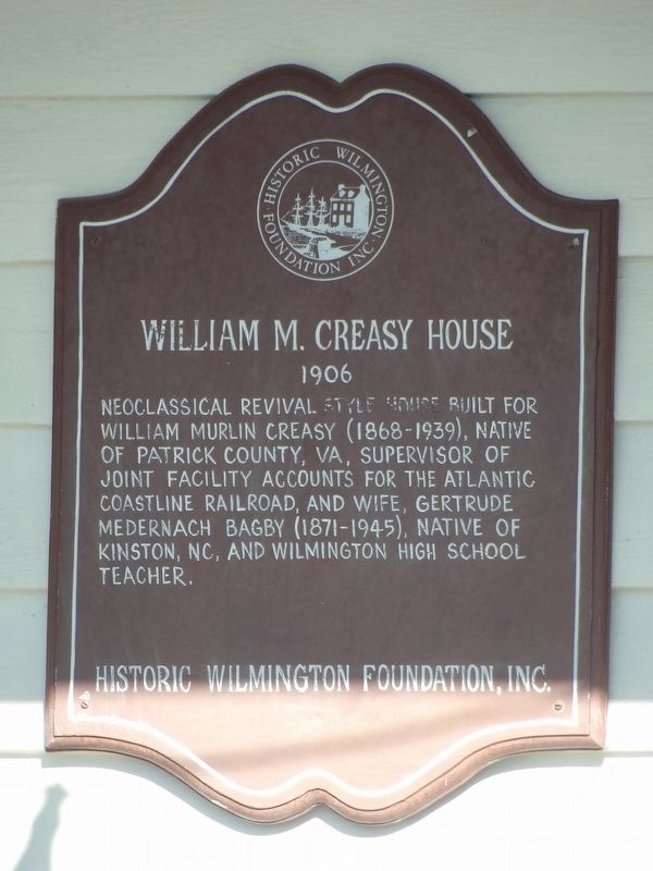 William M. Creasy House Marker. Click for full size. William M. Creasy House Marker image. Click for full size.