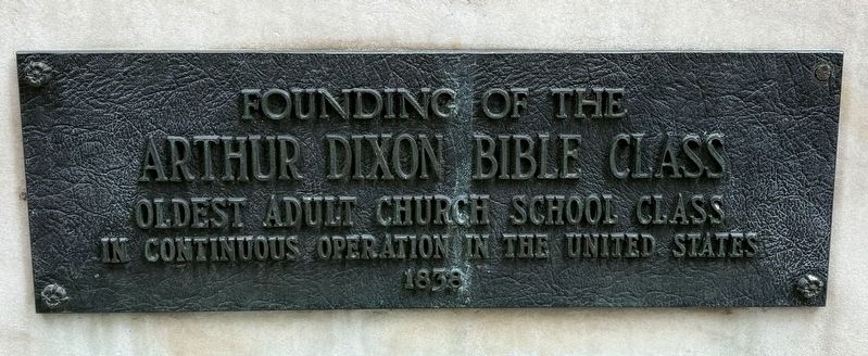 Founding of the Arthur Dixon Bible Class Marker. Click for full size. Founding of the Arthur Dixon Bible Class Marker image. Click for full size.