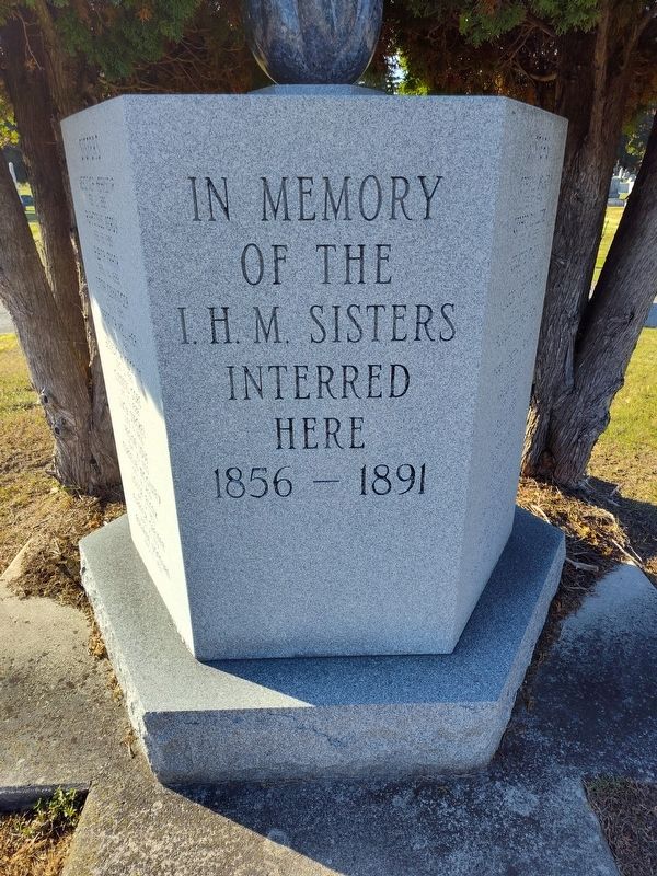 In Memory of the I.H.M. Sisters Interred Here 1856-1891 Marker image. Click for full size.