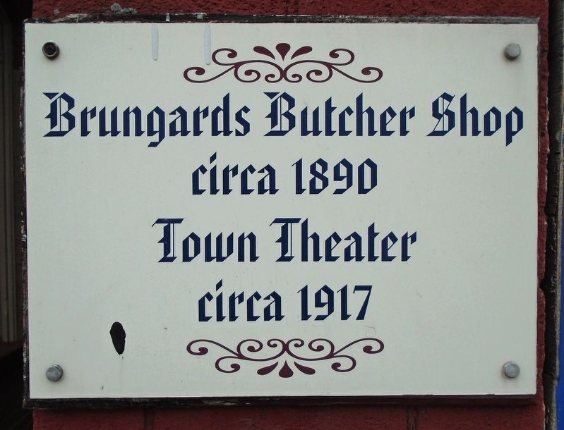 Brungards Butcher Shop/Town Theater Marker image. Click for full size.