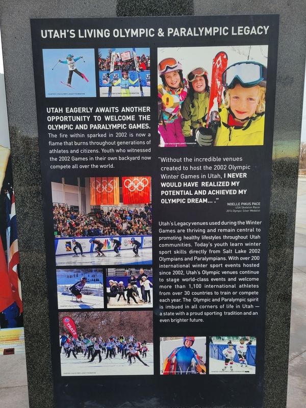 Utah's Living Olympic and Paralympic Legacy Marker. Click for full size. Utah's Living Olympic and Paralympic Legacy Marker image. Click for full size.