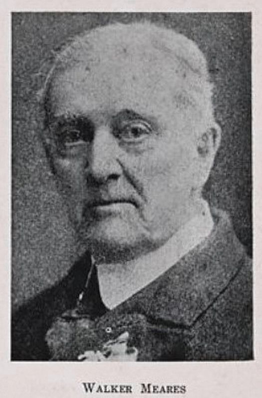 Walker Meares, Sr. (1832-1919). Click for full size. Walker Meares, Sr. (1832-1919) image. Click for full size.