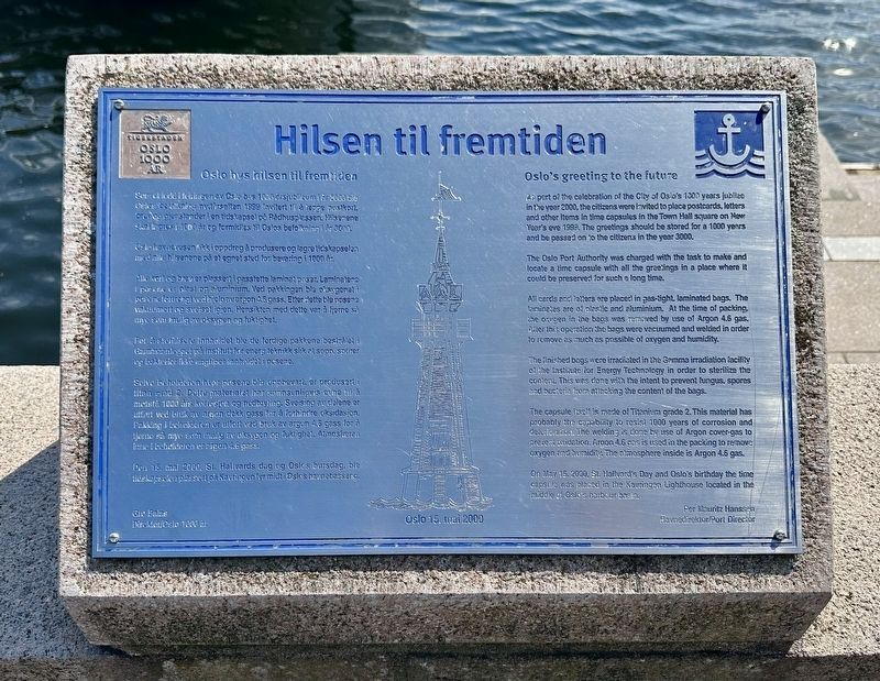 Hilsen til fremtiden / Greetings to the Future Marker. Click for full size. Hilsen til fremtiden / Greetings to the Future Marker image. Click for full size.