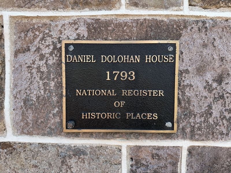 Daniel Dolohan House Marker. Click for full size. Daniel Dolohan House Marker image. Click for full size.