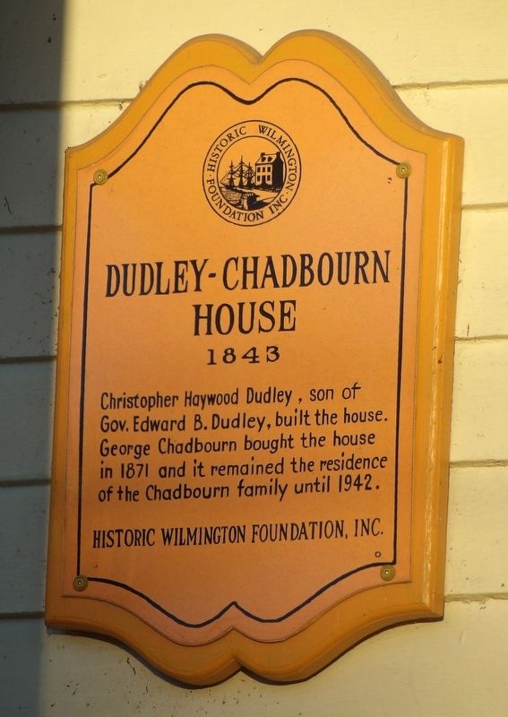 Dudley-Chadbourn House Marker. Click for full size. Dudley-Chadbourn House Marker image. Click for full size.