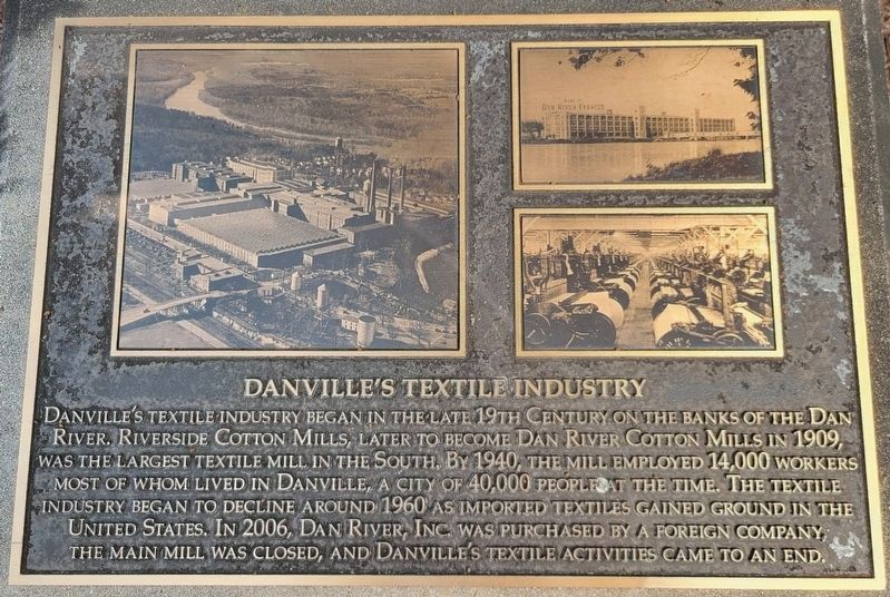 Danville's Textile Industry Marker. Click for full size. Danville's Textile Industry Marker image. Click for full size.