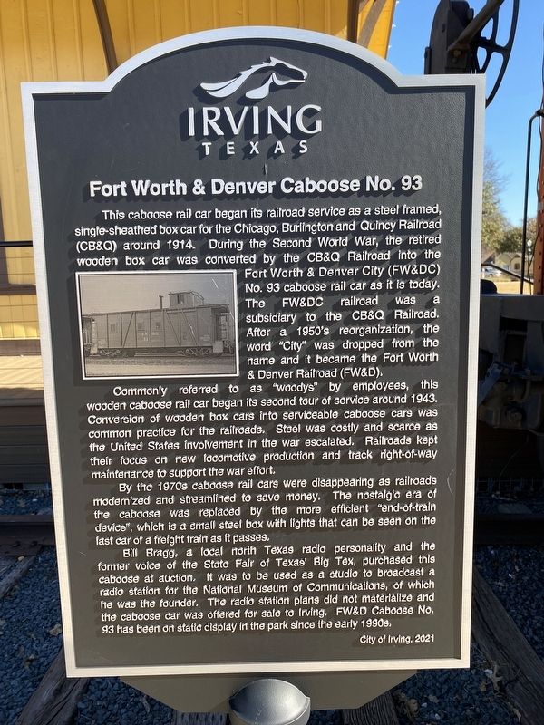 Fort Worth & Denver Caboose No. 93 Marker. Click for full size. Fort Worth & Denver Caboose No. 93 Marker image. Click for full size.
