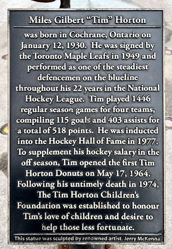 Miles Gilbert "Tim" Horton Marker. Click for full size. Miles Gilbert "Tim" Horton Marker image. Click for full size.