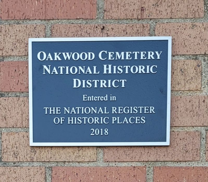 Oakwood Cemetery National Historic District - 2nd Plaque. Click for full size. Oakwood Cemetery National Historic District - 2nd Plaque image. Click for full size.