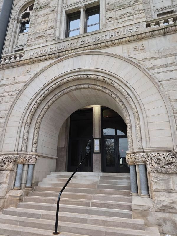 Wood County Court House / 1899 carved lettering above main entrance image. Click for full size.