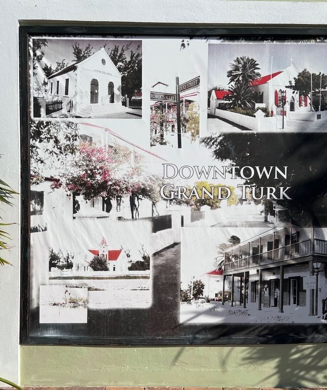 Downtown Grand Turk Sign. Click for full size. Downtown Grand Turk Sign image. Click for full size.