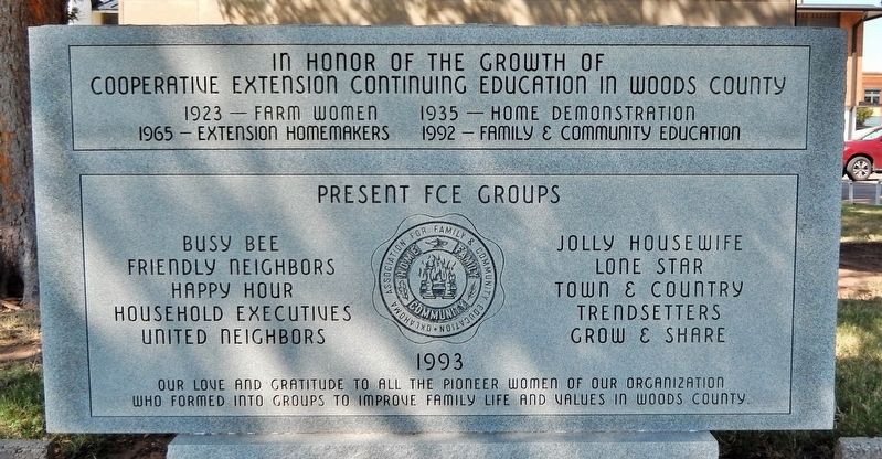 In Honor of the Growth of Cooperative Extension Continuing Education in Woods County Marker. Click for full size. In Honor of the Growth of Cooperative Extension Continuing Education in Woods County Marker image. Click for full size.