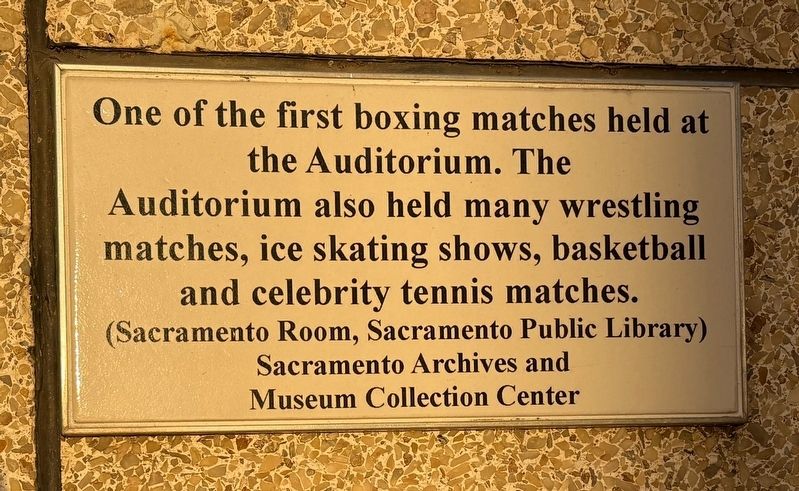 Boxing at the Sacramento Memorial Auditorium Marker. Click for full size. Boxing at the Sacramento Memorial Auditorium Marker image. Click for full size.