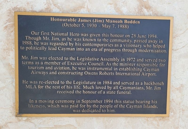 Honourable James (Jim) Manoah Bodden Marker. Click for full size. Honourable James (Jim) Manoah Bodden Marker image. Click for full size.
