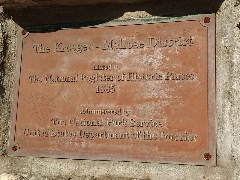 The Kroeger-Melrose District Marker. Click for full size. The Kroeger-Melrose District Marker image. Click for full size.